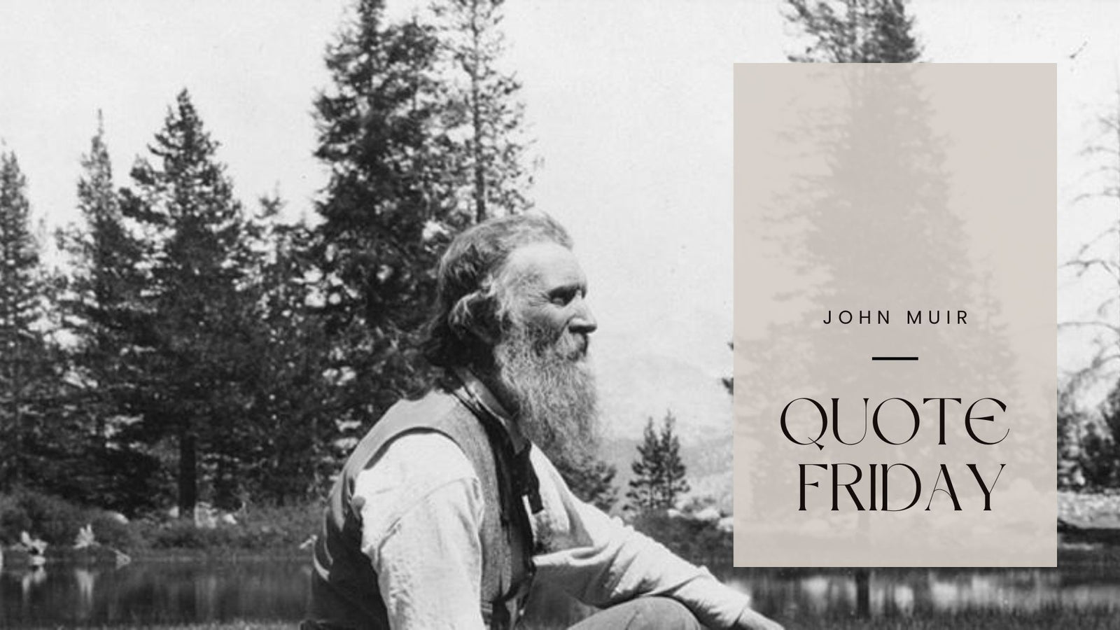 Quote Friday: John Muir
